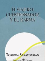 El Viajero Cuestionador y el Karma