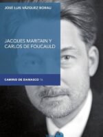 Jacques maritain y carlos de foucauld