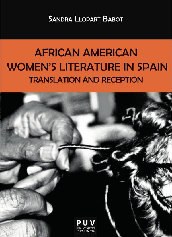 African American Women»s Literature in Spain:Translation and Reception