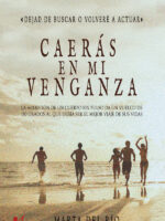 Caerás en mi venganza