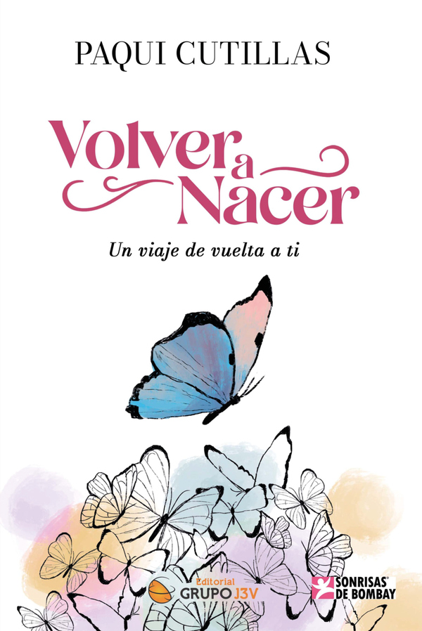 Volver a nacer: Un viaje de vuelta a ti – crecimiento personal