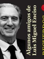 LUIS MIGUEL ENCISO RECIO, Recuerdos