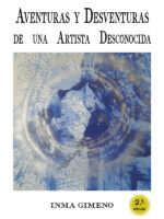 Aventuras y Desventuras de una Artista Desconocida