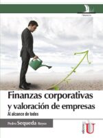 Finanzas corporativas y valoración de empresas, al alcance de todos:VERSIONES 97 A 2010