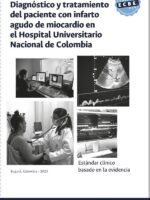Estándar clínico basado en la evidencia: diagnóstico y tratamiento del paciente con infarto agudo de miocardio en el Hospital Universitario Nacional de Colombia