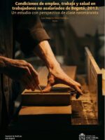 Condiciones de empleo, trabajo y salud en trabajadores no asalariados de Bogotá, 2013: un estudio con perspectiva de clase neomarxista