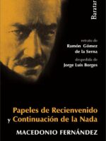 Papeles de Recienvenido:Continuación de la nada