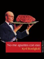 No me apuntes con eso