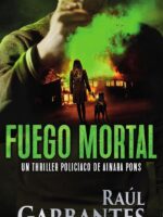 Fuego mortal:Un thriller policíaco