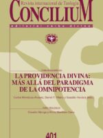 La providencia divina: más allá del paradigma de la omnipotencia:Concilium 401