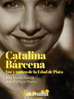 Catalina Bárcena:Voz y rostro de la Edad de Plata
