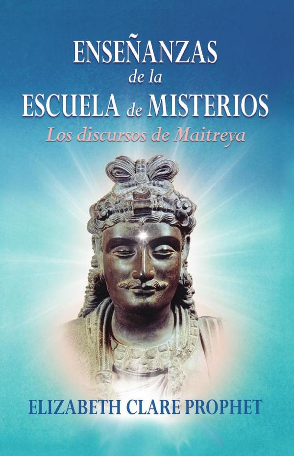Enseñanzas de la Escuela de Misterios:Los discursos de Maitreya