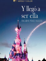 Y llegó a ser ella