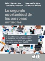 La segunda oportunidad de las personas naturales:En el Real Decreto Legislativo 1/2020, de 5 de mayo, por el que se aprueba el texto refundido de la Ley Concursal, tras la reforma de la Ley 16/2022