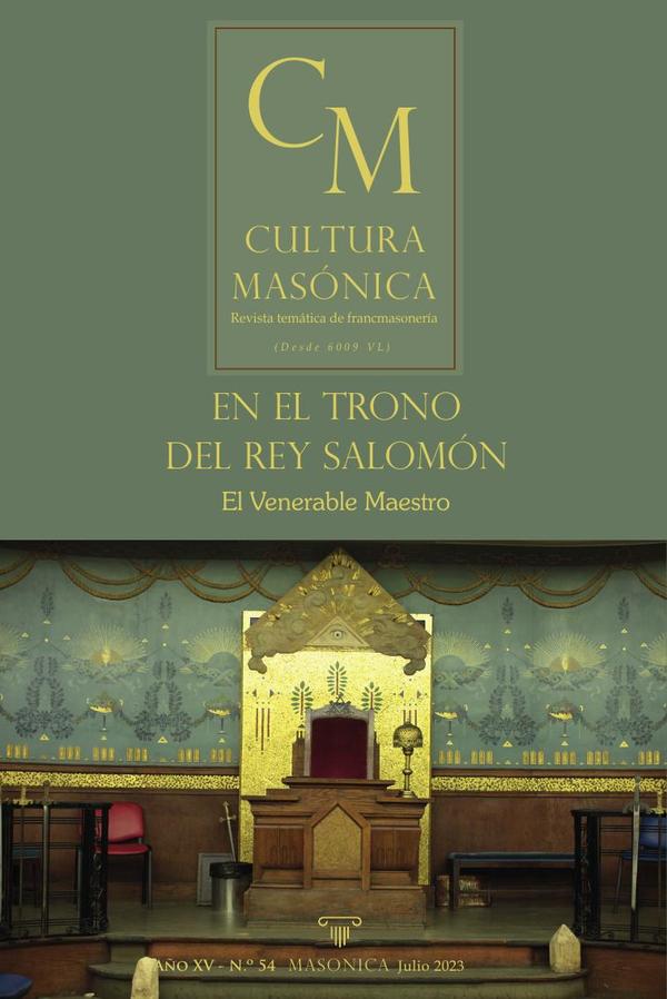 Cultura masonica 54 :En el trono de Salomón | El Venerable Maestro