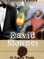 David Monnet VII:El legado Drake