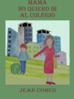 Mamá, no quiero ir al Colegio