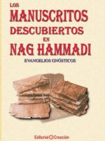 Los manuscritos descubiertos en Nag Hammadi: Evangelios Gnósticos
