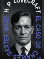 El caso de Charles Dexter Ward:Nueva traducción al español