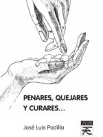 Penares, quejares y curares