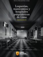 Loquerías, manicomios y hospitales psiquiátricos de Lima