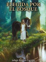 Elegida por el bosque