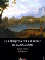 A la búsqueda de la realidad. De Bacon a Hume