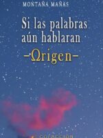 Si las palabras aún hablaran -Origen-