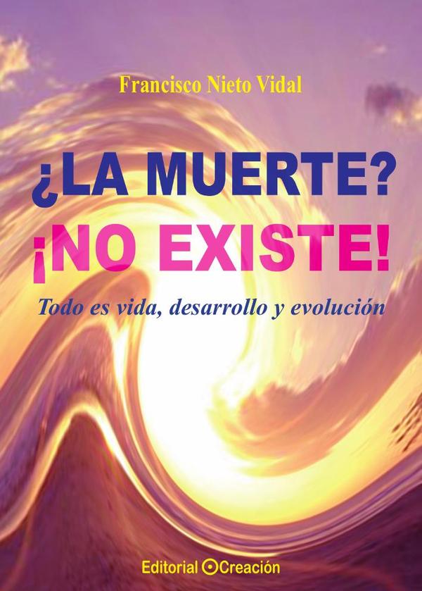 ┬┐La muerte? ┬íNo existe!