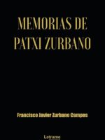Memorias de Patxi Zurbano