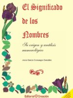 El significado de los nombres, su origen y análisis numerológico