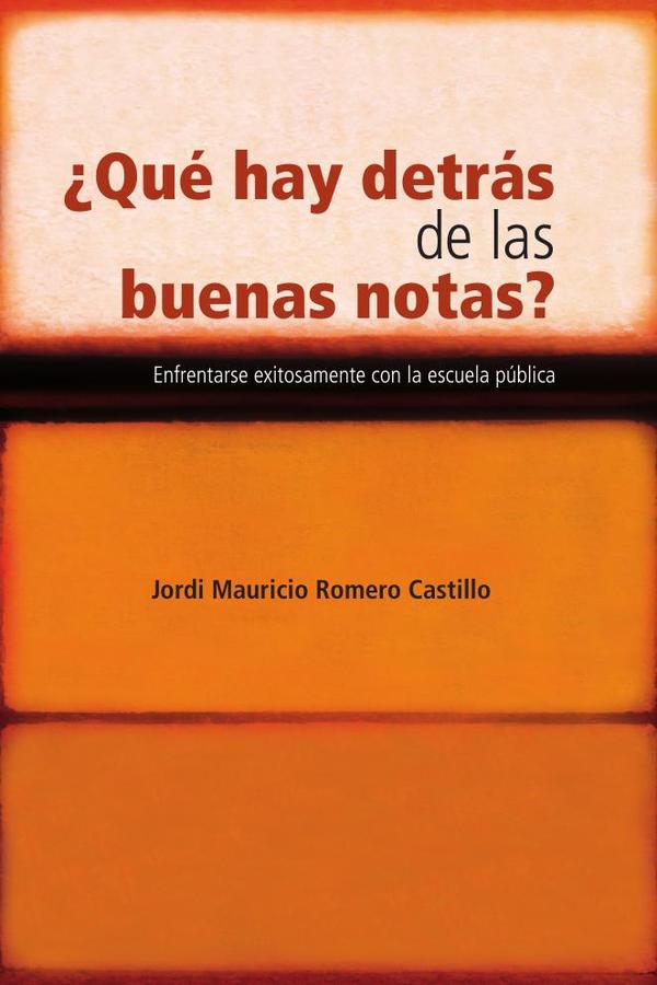 ¿Qué hay detrás de las buenas notas?:Enfrentarse exitosamente con a escuela pública