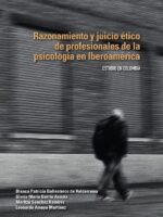 Razonamiento y juicio ético de profesionales de la psicología en Iberoamérica:Estudio en Colombia