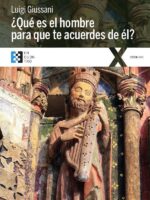 ¿Qué es el hombre para que te acuerdes de él?