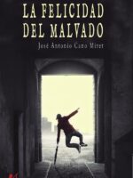 La felicidad del malvado