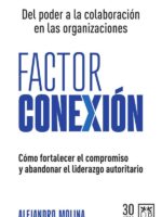 Factor conexión:Del poder a la colaboración en las organizaciones