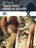 Toda la tierra anhela ver tu rostro