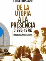 De la utopía a la presencia (1975-1978)