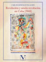 Revolución y seudo-revolución en Cuba [1948]