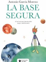 La base segura:Una fascinante historia sobre apego y salud mental