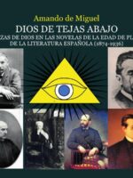 Dios de tejas abajo. Trazas de Dios en las novelas de la edad de plata de la literatura española (1874-1936)
