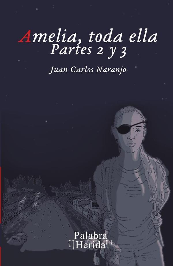 Amelia, toda ella. Partes 2 y 3