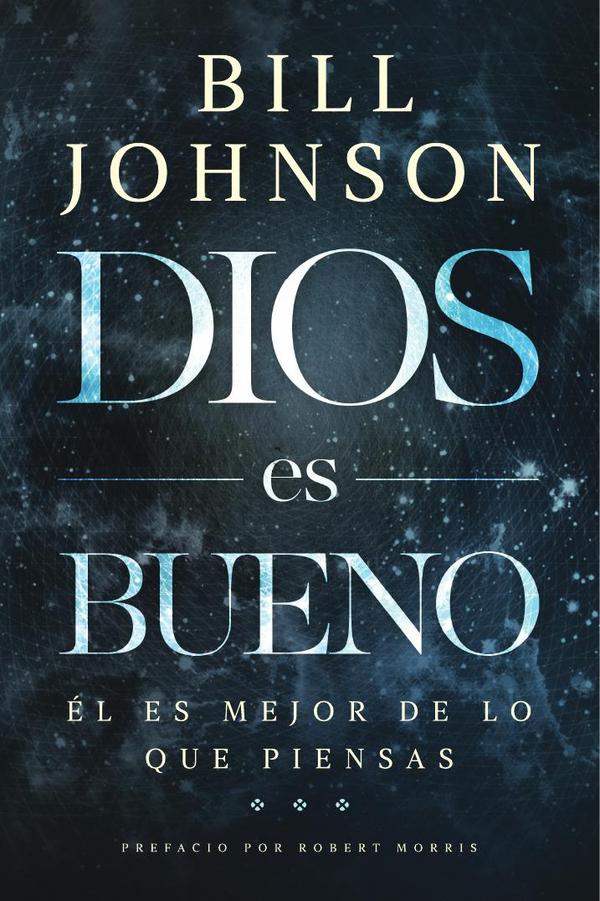 Dios es bueno:E┬┤l es mejor de lo que piensas