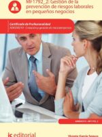 Gestión de la prevención de riesgos laborales en pequeños negocios. ADGD0210 - Creación y gestión de microempresas