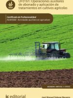 Operaciones auxiliares de abonado y aplicación de tratamientos en cultivos agrícolas. AGAX0208 - Actividades auxiliares en agricultura