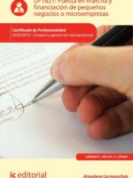 Puesta en marcha y financiación de pequeños negocios o microempresas. ADGD0210 - Creación y gestión de microempresas