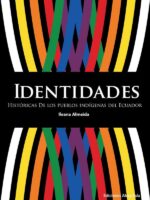 Identidades históricas de los pueblos indígenas del Ecuador