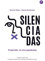 Silenciadas:Femicidio, la otra pandemia