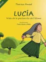 Lucía - Vida de la Pastorcita de Fátima