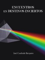 Encuentros en destinos inciertos